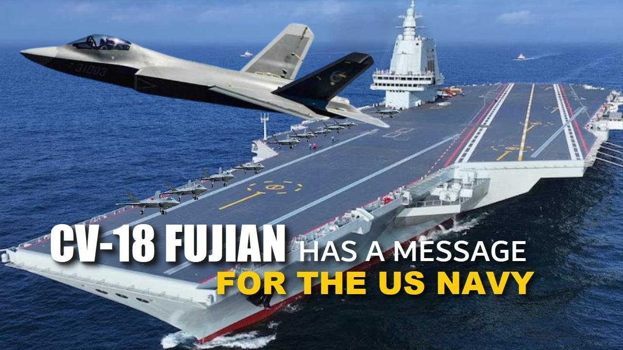 CV-18 Fujian: новый китайский авианосец несёт послание ВМС США