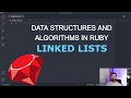 Data Structures and Algorithms in Ruby: Linked Lists