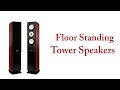 Best Floor Standing Tower Speakers