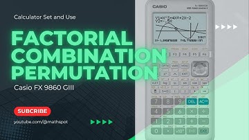 Factorial, Permutation, Combination in Casio FX-9860 GIII