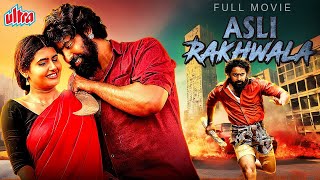 Asli Rakhwala (2018) - New Released South Dubbed Hindi Action Movie | Ashish Gandhi, Ashima Narwal