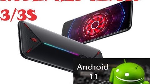 Nubia Red Magic 3/3s Install Android 11 China Rom