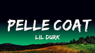 1 Hour |  Lil Durk - Pelle Coat (Lyrics)  | Lyrical Harmony