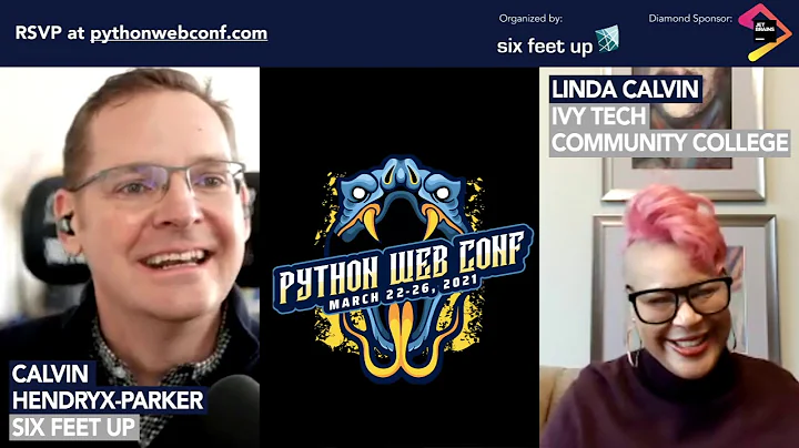 Python Web Conference 2021 Preview: Linda Calvin +...