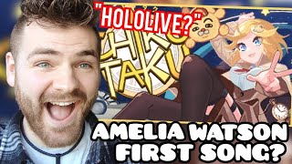 First Time Hearing Amelia Watson 'ChikuTaku' | チクタク - オリジナル曲 | Reaction