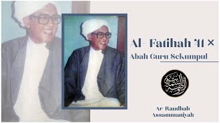 Bacaan Murottal Abah Guru Sekumpul Surah Al-Fatihah 41 kali dengan Teks Arab