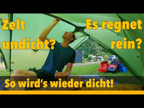 Zelt undicht? Wie repariert man ein undichtes Zelt? | Zeltnähte richtig abdichten!