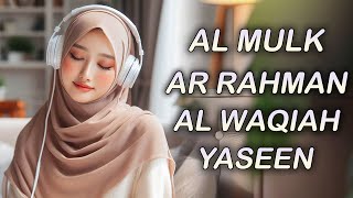 Relaxing Quran Recitation for Stress Relief Surah Al Mulk, Al Waqiah, Ar Rahman, Yaseen/ Yasin