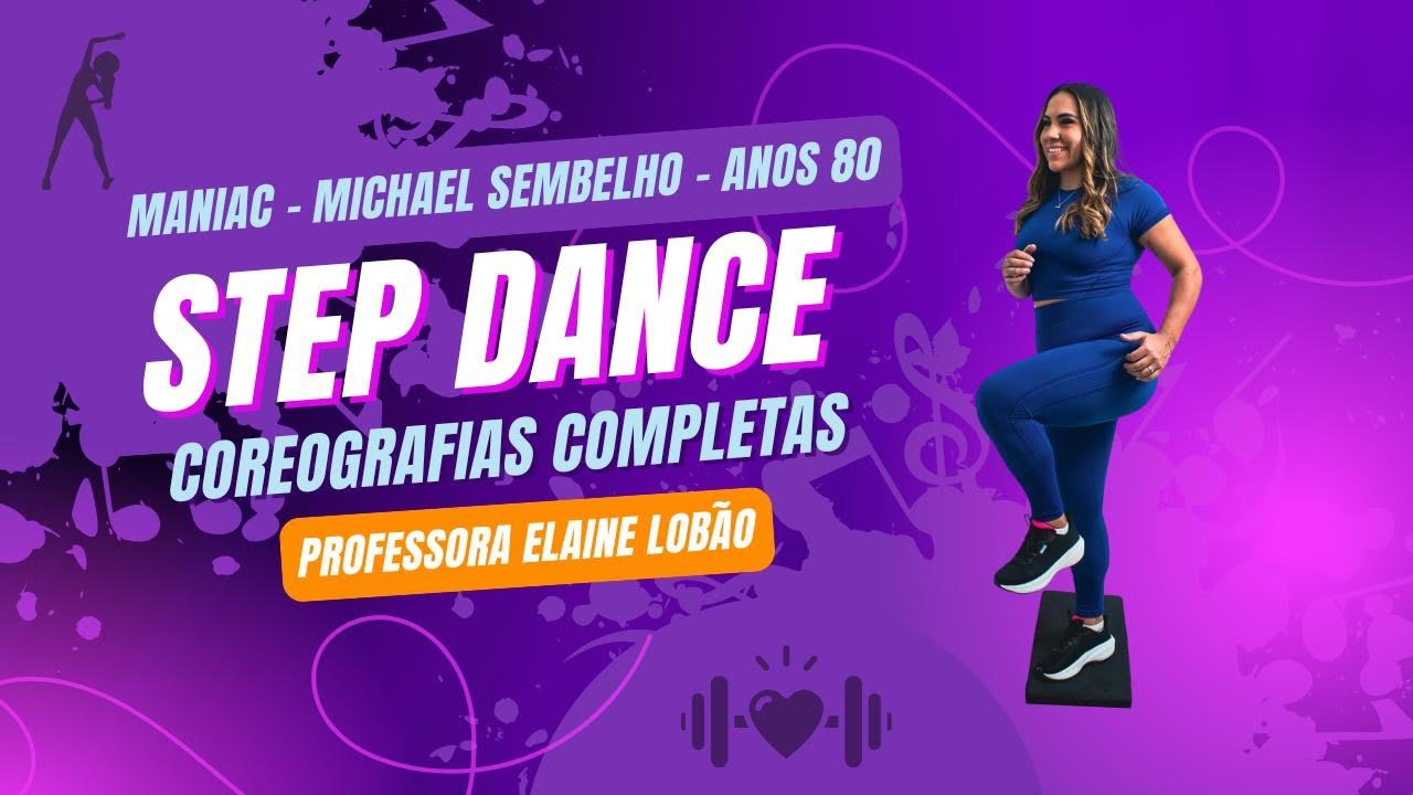 Maniac-Michael Sembelho - Anos 80 Step Dance (Coreografia completa)