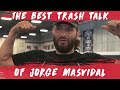 The Best of Jorge Masvidal's Trash Talk | UFC 244 Diaz Vs. Masvidal