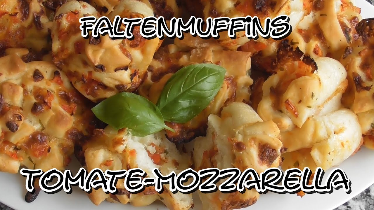 Faltenmuffins mit Tomate-Mozzarella - YouTube