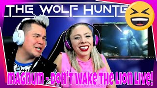 Magnum - Don't wake the lion | THE WOLF HUNTERZ Jon and Dolly Reaction
