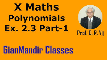 X Maths | Polynomials | Ex. 2.3 Part-1 by Preeti Ma