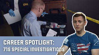 71S Special Investigations. (CSI for the Air Force!)