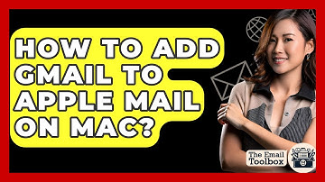 How To Add Gmail To Apple Mail On Mac? - TheEmailToolbox.com