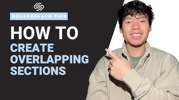 How to Create Overlapping Sections in Squarespace