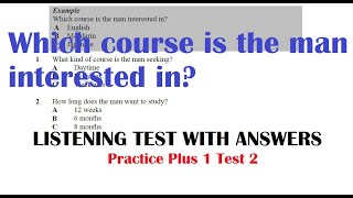 Which course is the man interested in ? (IELTS Listening test with answers)
