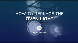 How to Replace Your Oven Light