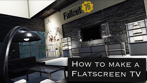Fallout 76 Camp Tutorial - Flatscreen TV (Two Methods)