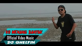 Ko Menang Banyak🔊Dj Qhelfin🔉(Official Video Music 2020)