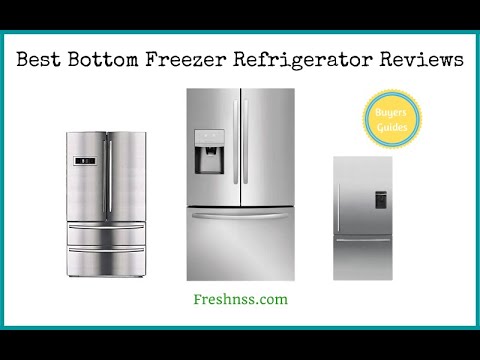 Best Bottom Freezer Refrigerator Reviews (2022 Buyers Guide)