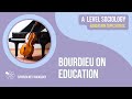 Bourdieu on Education | A Level Sociology - Education