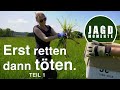 Erst retten dann töten | TEIL 1 | JagdMomente