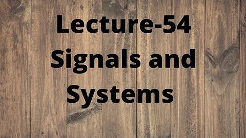 Lecture-54 SAS || Designing of Digital Filters || Designing of IIR filters from analog filters