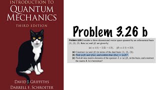 Problem 3.26 a) Introduction to Quantum Mechanics (3rd.)