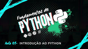 Aula 01  Introdução ao Python | Curso de Python