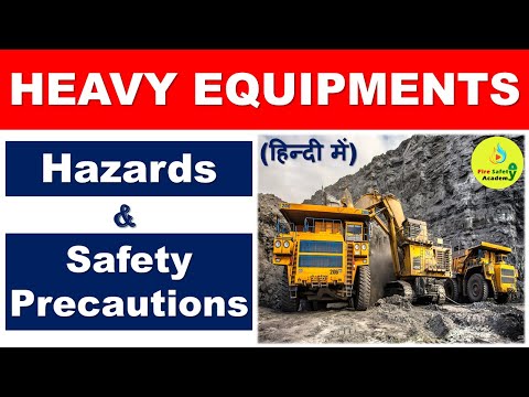 Heavy Equipment Safety | Heavy Equipment - Hazards & Precautions | Safety Tips for Heavy