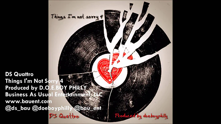 THINGS I'M NOT SORRY 4 - DS Quattro