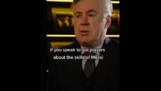 Carlo Ancelotti About Messi😳