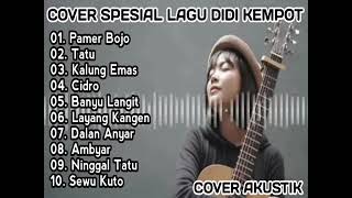 KUMPULAN LAGU-LAGU DIDI KEMPOT][Buat sobat AMBYAR