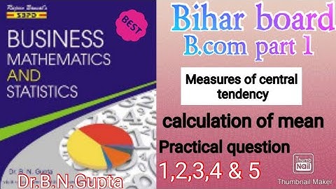 B.com part 1||Business mathematics and statistics || Measures of central tendency# question1,2,3,4,5