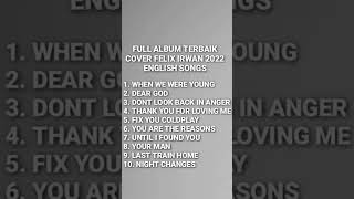 Download Lagu AKAN SEGERA RILIS FULL ALBUM TERBAIK COVER FELIX IRWAN 2022 ENGLISH SONGS #shorts #felixcover MP3 Download Lagu AKAN SEGERA RILIS FULL ALBUM TERBAIK COVER FELIX IRWAN 2022 ENGLISH SONGS #shorts #felixcover MP3