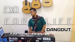 FOR LIFE - 엑소 EXO versi Dangdut Koplo