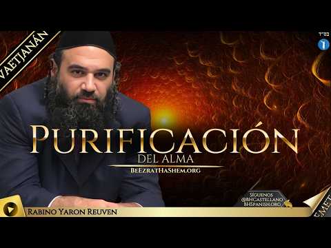 PARASHA SHOFTIM - Purificación del alma.