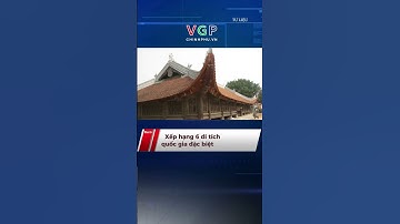 Xếp hạng 6 di tích quốc gia đặc biệt