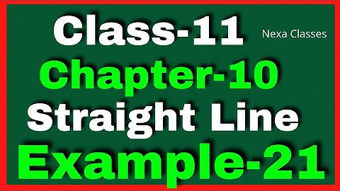 Example21 Chapter 10 Straight Lines Class 11 | Example21 Class11 Ch 10 NCERT| Ch10 Example21 Class11
