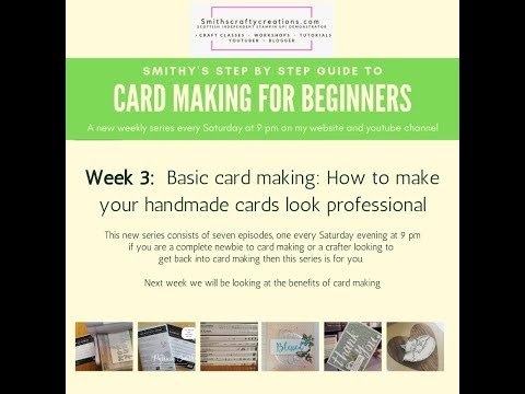 Week 3 How to make a handmade card (how to make them look professional) Stampin' Up! 2019 Week 3 How to make a handmade card (how to make them look professional) Stampin' Up! 2019