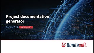 Bonita 7.11: Project documentation generator