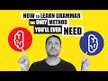 How to Learn Grammar: The Only Method You'll Ever Need