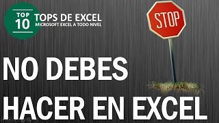 5 cosas que no debes hacer en Excel | Tops de Excel