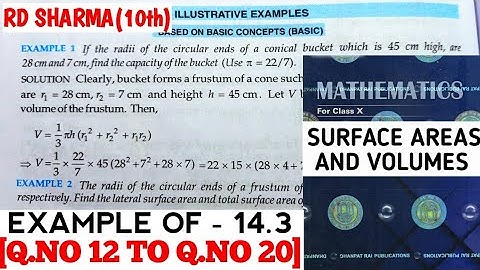 RD SHARMA CLASS 10 SURFACE AREAS AND VOLUMES  EXAMPLE OF-14.3 [Q.NO 12 TO 20] MATH FEAR | CHAPTER 14