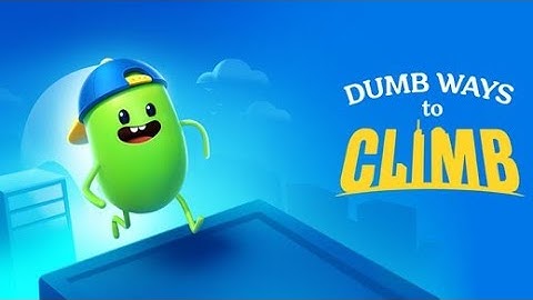 My first time playing | Dumb Ways To Climb