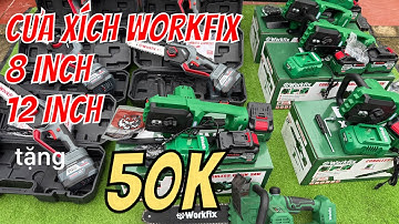 Cưa Xích Pin Workfix 8 Inch Tra Nhớt Tự Động Giá Khuyến Mại Rẻ | Cu bờm Tv #cua xich