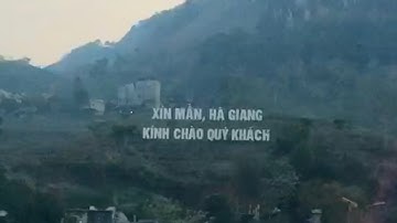 Hà Giang , Việt Nam - ngược dòng sông Chảy , lên Xín Mần !