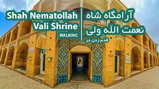 Shah Nematollah Vali Shrine | آرامگاه شاه نعمت الله ولی | Walking in the Shah Nematollah Vali Shrine