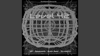 Level 42 (feat. Bassmedic, Brain Bash & Skreenhit)
